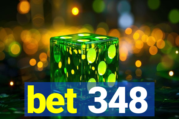 bet 348